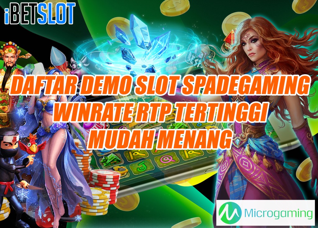 Daftar Demo Slot Spadegaming Dengan RTP Winrate Tertinggi Mudah Menang Ibetslot